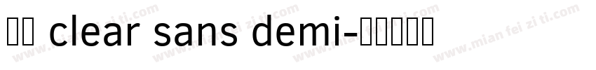 字体 clear sans demi字体转换